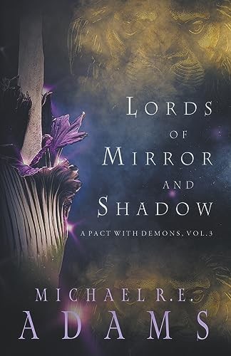 Lords mirror and shadow a - and,