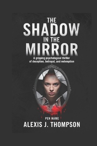 The shadow mirror - the, a