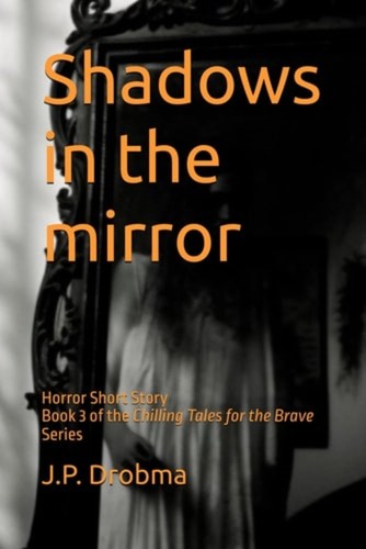 Shadows the mirror horror - shadows,